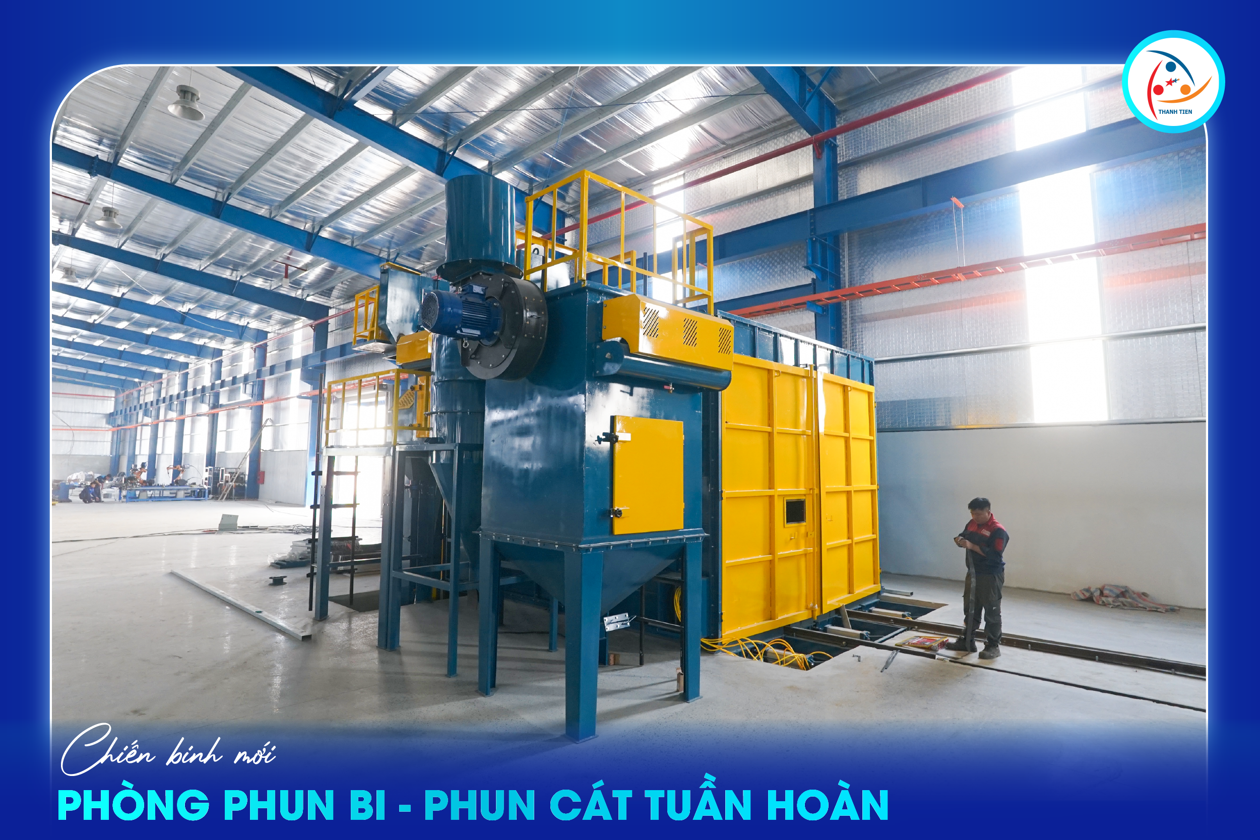 Trang bị công nghệ phun bi – phun cát hiện đại